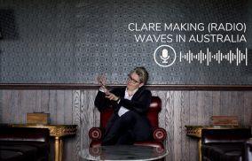 Clare makes (Radio) Waves in Australia	